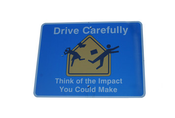 drive carefully sign