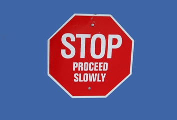 stop proceed slowly