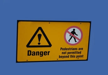 pedestrians not permitted sign