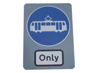 A Trams Only Sign.