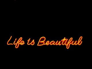 life is beautiful neon sign