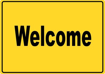 Schild - Welcome