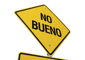 No Bueno road sign 