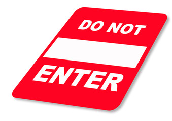 Prohibitive caution sign