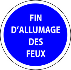 a0235 - Panneau obligation FIN ALLUMAGE DES FEUX