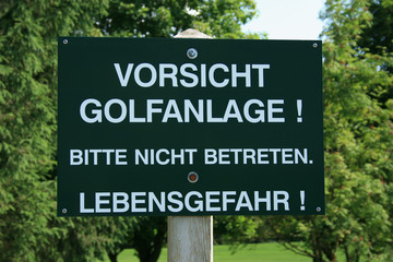 Vorsicht Golfanlage