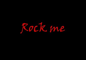 Rock me