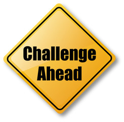 Challenge Ahead Road Sign