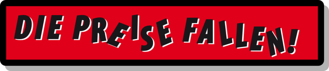 Die Preise fallen, sale