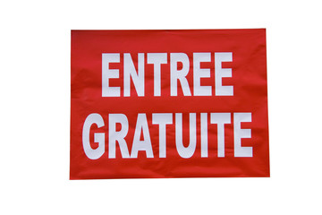 Free entrance French superscription