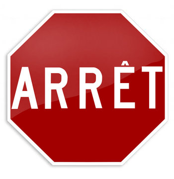 Quebec Arr&ecirc;t Sign