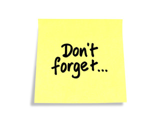 Stickies/Post-it Notes: Don't Forget...