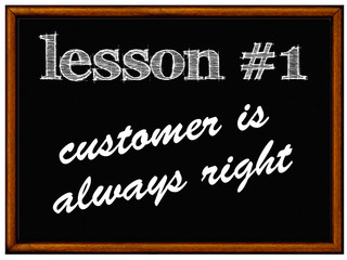 Obraz premium Balckboard - customer is always right