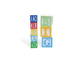 Dream Big in a childs wooden blocks