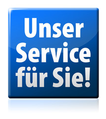 Unser Service für Sie! Button