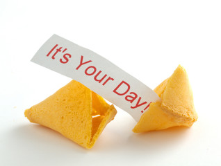 It's Your Day Fortune Cookie
