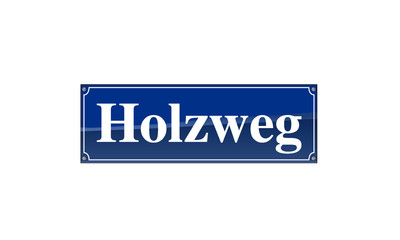Straßenschild - Holzweg