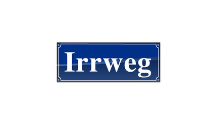 Straßenschild - Irrweg