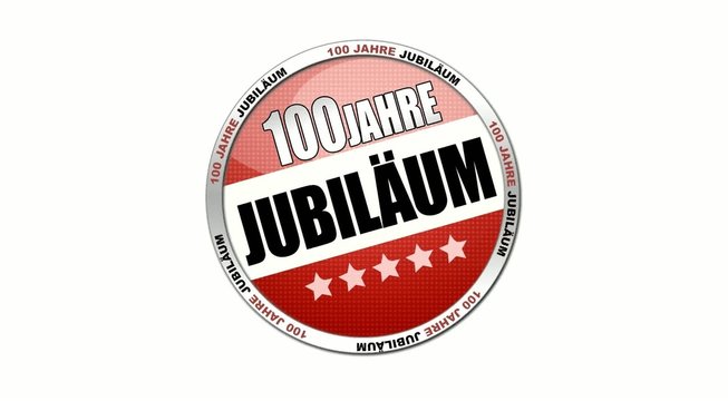 100 Jahre Jubilaeum