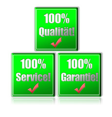 100% Qualität! 100% Service! 100% Garantie