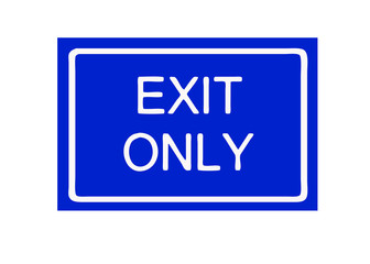 exit only blue sign