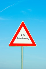 Aufschwung Verkehrsschild