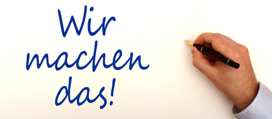 Wir machen das