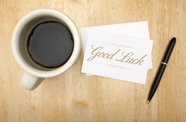 Good Luck Note Card, Pen and Coffee
