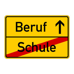 ortsschild schule beruf I