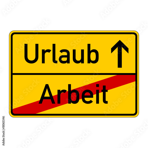 "ortsschild arbeit urlaub" Stockfotos und lizenzfreie Vektoren auf