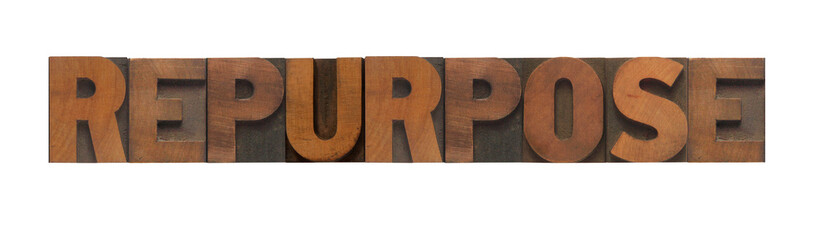 the word repurpose in old wood type