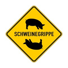 Schweinegrippe Warnschild