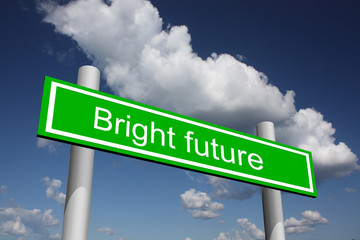 Sign for bright future