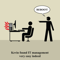 Fototapeta na wymiar Kevin found IT management very easy indeed