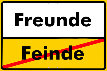 Ortsschild freunde, feinde,