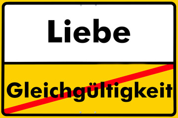 Fototapeta premium Ortsschild liebe, gleichgültigkeit,