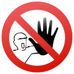 Road sign. Do not enter!