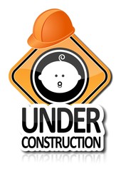 baby under construction
