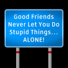 funny road message about friendship