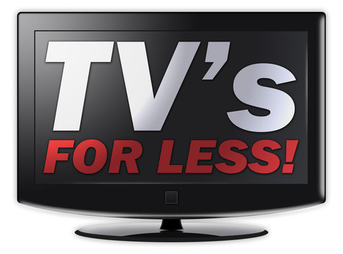 Flatscreen TV with "TV's for less!" wording on screen