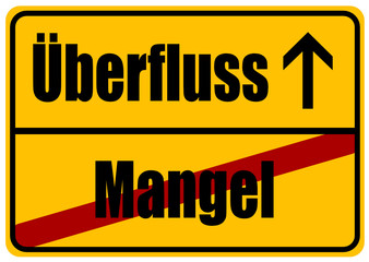 Mangel - Überfluss