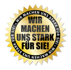 Wir machen uns stark für Sie!