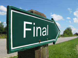 Fototapeta premium FINAL road sign