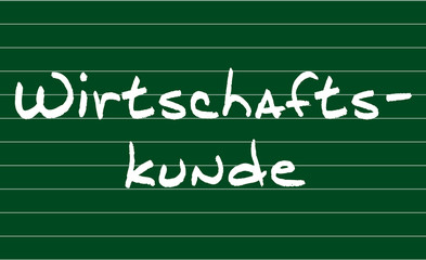 Kreidetafel - Wirtschaftskunde