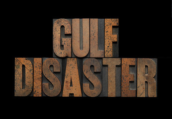 Gulf disaster in wood type