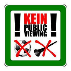 schild kein public viewing I