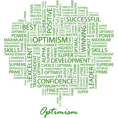 OPTIMISM. Word cloud concept illustration.