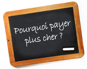 Fototapeta premium pourquoi payer plus cher