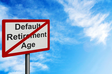 Photo realistic 'default retirement age' sign - with space for y