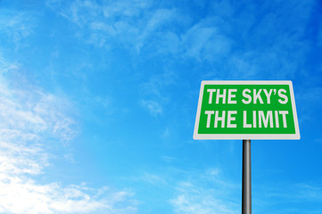 Photo realistic 'the sky's the limit' sign, with space for your